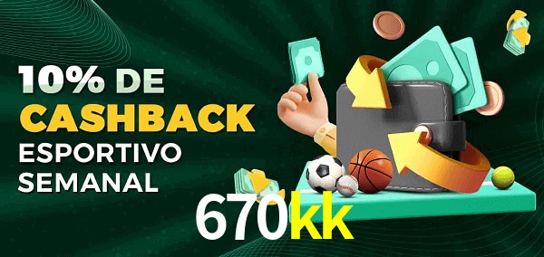 10% de bônus de cashback na 670kk